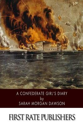 A Confederate Girl's Diary - Dawson, Sarah Morgan