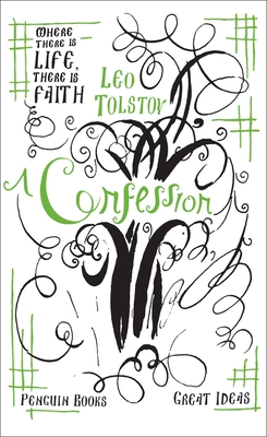 A Confession - Tolstoy, Leo