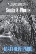 A Confrontation of Souls & Words