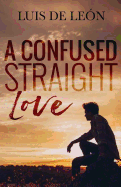 A Confused Straight Love