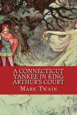 A Connecticut Yankee in King Arthur's Court - Twain, Mark