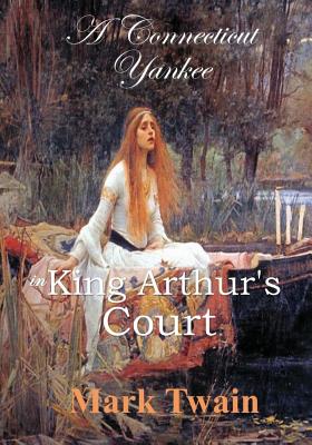 A Connecticut Yankee in King Arthur's Court - Twain, Mark