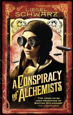 A Conspiracy of Alchemists: Chronicles of Light and Shadow - Schwarz, Liesel