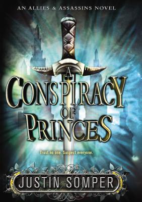 A Conspiracy of Princes - Somper, Justin