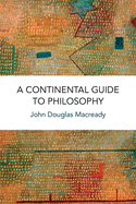 A Continental Guide to Philosophy