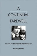 A Continual Farewell: Signed edition