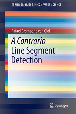 A Contrario Line Segment Detection - Grompone Von Gioi, Rafael