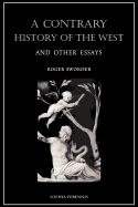 A Contrary History of the West, and Other Essays