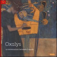 A Conversation Between Friends - Frederic d'Ursel (violin); Julien Beneteau (clarinet); Lieve Goossens (flute); Martijn Vink (cello); Oxalys;...