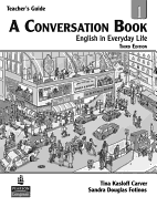 A Conversation Book 1: English in Everyday Life, Teacher's Edition