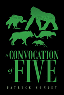 A Convocation of Five