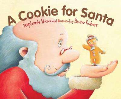 A Cookie for Santa - Shaw, Stephanie, MB, Chb, Frcp