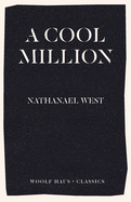 A cool million : the dismantling of Lemuel Pitkin