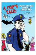 A Cop's Tale: Amusing Short Stories Written at the Expense of Others