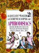 A Cornucopia of Aphrodisiacs