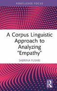 A Corpus Linguistic Approach to Analyzing "Empathy"