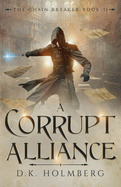 A Corrupt Alliance