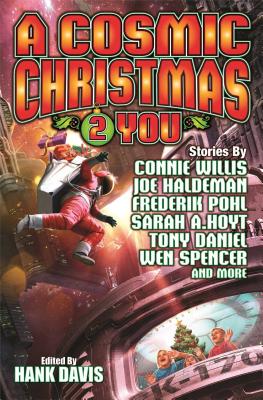 A Cosmic Christmas 2 You - Davis, Hank (Editor)