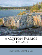 A Cotton Fabrics Glossary...