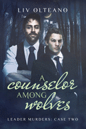 A Counselor Among Wolves: Volume 2