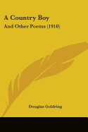 A Country Boy: And Other Poems (1910)