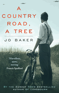 A Country Road, A Tree: Shortlisted for the Walter Scott Memorial Prize for Historical Fiction