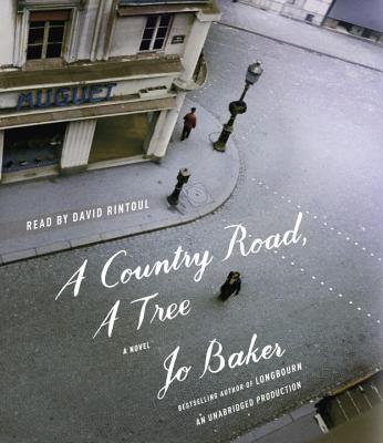 A Country Road, a Tree - Baker, Jo, and Rintoul, David (Read by)