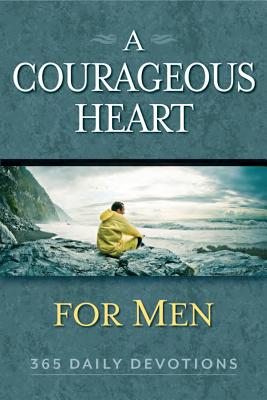 A Courageous Heart For Men: 365 Daily Devotions By Freeman-smith - Alibris