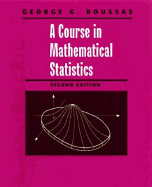 A Course in Mathematical Statistics