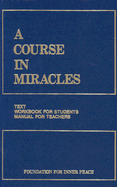 A Course in Miracles: Combined Volume - Foundation for Inner Peace