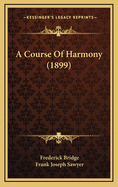 A Course of Harmony (1899)