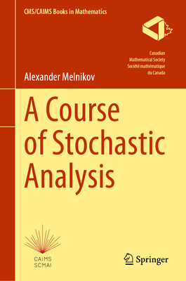 A Course of Stochastic Analysis - Melnikov, Alexander