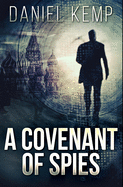 A Covenant Of Spies: Premium Hardcover Edition
