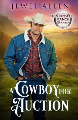 A Cowboy for Auction - Allen, Jewel