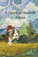 A Cowboy Named Jonas