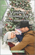 A Cowboy's Christmas Joy: A Clean and Uplifting Romance