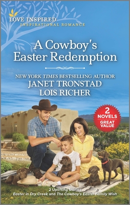 A Cowboy's Easter Redemption - Tronstad, Janet, and Richer, Lois
