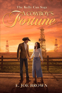 A Cowboy's Fortune: Volume 2