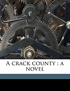 A Crack County: A Novel Volume 3