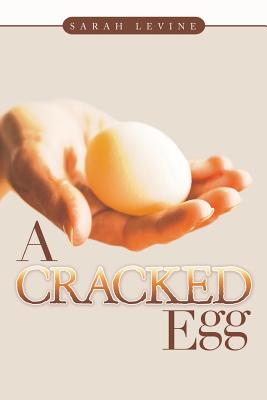 A Cracked Egg - Levine, Sarah