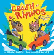 A Crash of Rhinos: And Other Wild Animal Groups