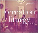 A Creation Liturgy: Live