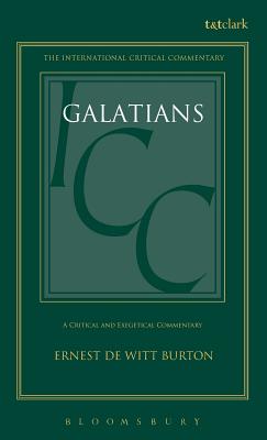 A critical and exegetical commentary on the Epistle to the Galatians. - Burton, Ernest de Witt