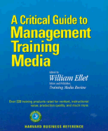 A Critical Guide to Management Training Media - Ellet, William (Editor)