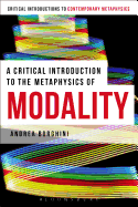 A Critical Introduction to the Metaphysics of Modality