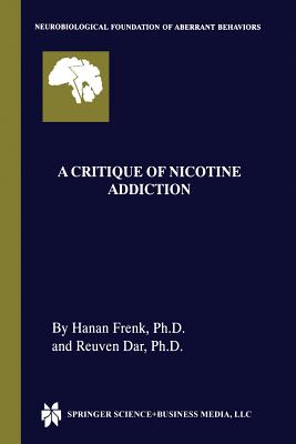 A Critique of Nicotine Addiction - Frenk, Hanan, and Dar, Reuven