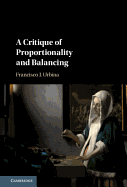 A Critique of Proportionality and Balancing