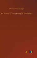 A Critique of the Theory of Evolution