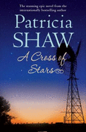 A Cross of Stars: An epic Australian saga of love and betrayal