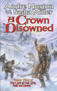 A Crown Disowned - Norton, Andre, and Miller, Sasha